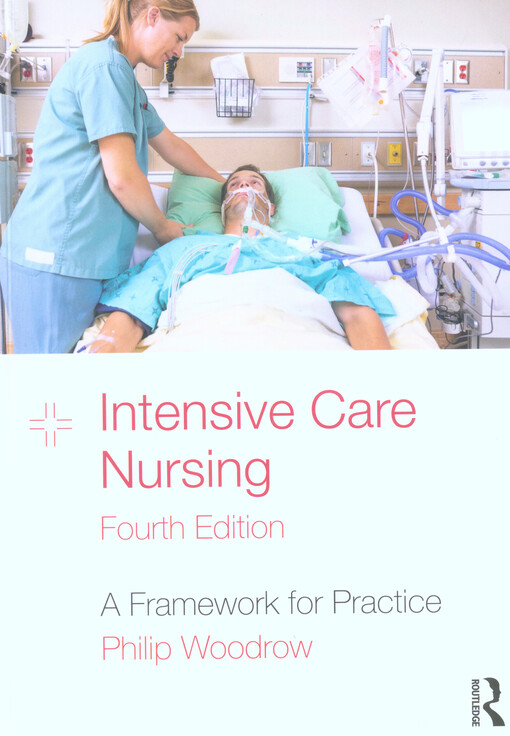 Intensive care nursing : a framework for practice