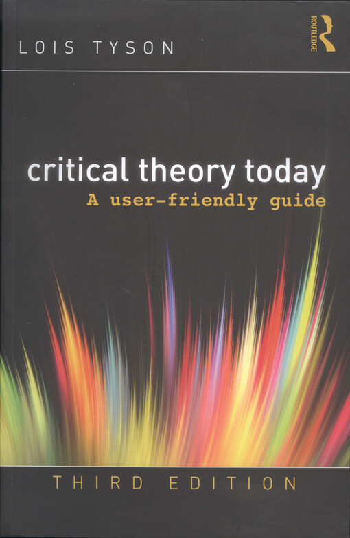 Critical theory today : a user-friendly guide