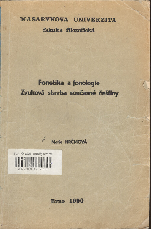 Fonetika a fonologie: Zvuková stavba současné češtiny : Určeno pro posl. filozof. fak