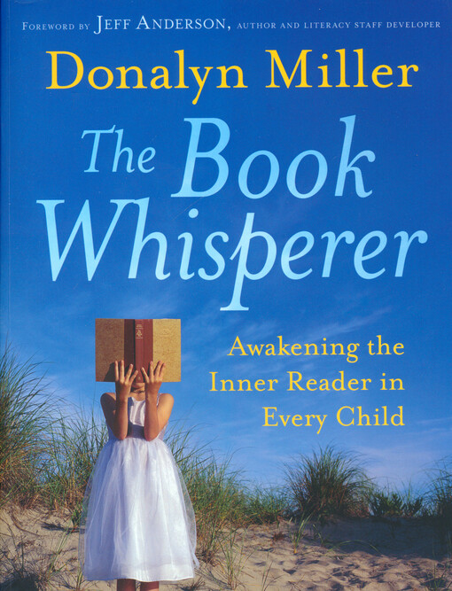 The book whisperer : awakening the inner reader in every child