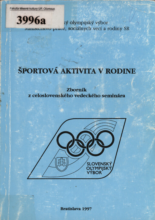 Športová aktivita v rodine : zborník z celoslovenského vedeckého seminára