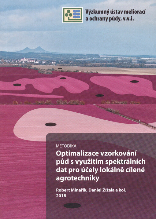 Optimalizace vzorkování půd s využitím spektrálních dat pro účely lokálně cílené agrotechniky