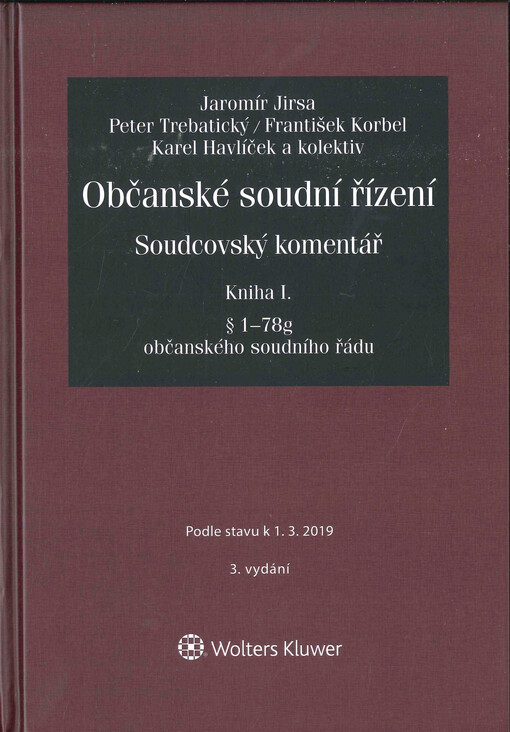 Občanské soudní řízení : soudcovský komentář. Kniha I., § 1-78g občanského soudního řádu