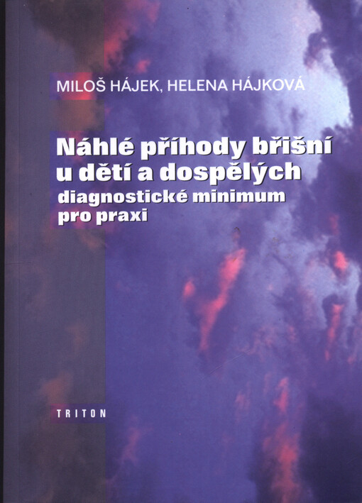 Náhlé příhody břišní u dětí a dospělých :diagnostické minimum pro praxi
