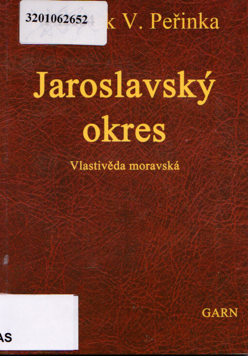 Vlastivěda moravská. II., Místopis Moravy. Díl VI. místopisu, Znojemský kraj. Čís. 24., Jaroslavský okres