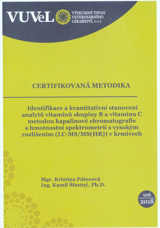 Identifikace a kvantitativní stanovení analytů vitamínů skupiny B a vitamínu C metodou kapalinové chromatografie s hmotnostní spektrometrií s vysokým rozlišením (LC-MS/MS(HR)) v krmivech
