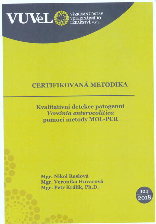 Kvalitativní detekce patogenní Yersinia enterocolitica pomocí metody MOL-PCR