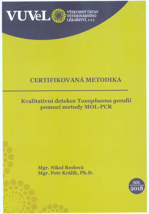 Kvalitativní detekce Toxoplasma gondii pomocí metody MOL-PCR