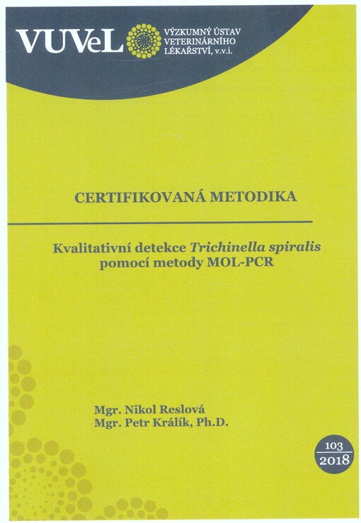 Kvalitativní detekce Trichinella spiralis pomocí metody MOL-PCR