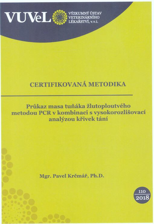 Průkaz masa tuňáka žlutoploutvého metodou PCR v kombinaci s vysokorozlišovací analýzou křivek tání