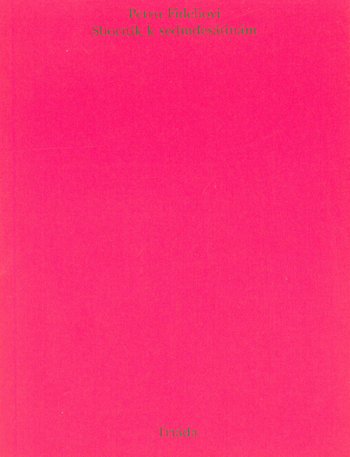 Petru Fideliovi - sborník k sedmdesátinám
