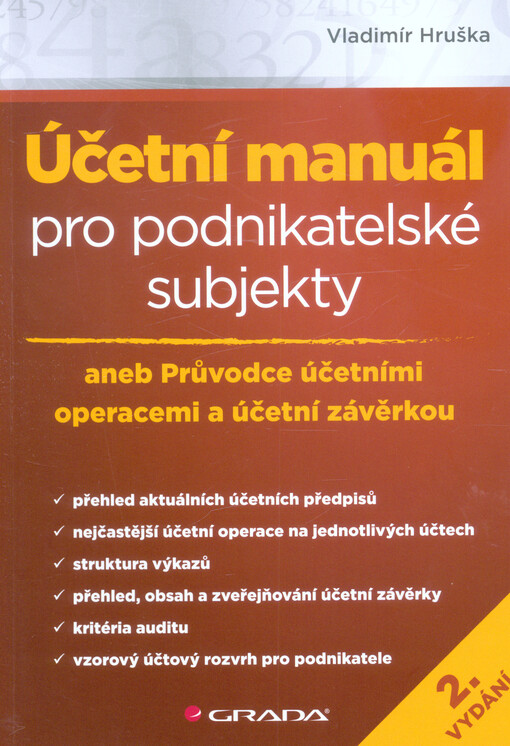 Účetní manuál pro podnikatelské subjekty, aneb, Průvodce účetními operacemi a účetní závěrkou