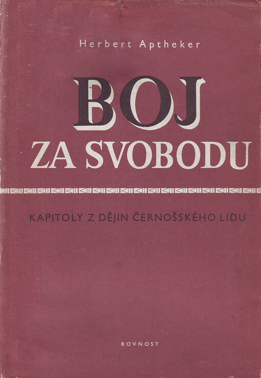 Boj za svobodu :kapitoly z dějin černošského lidu