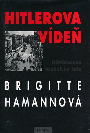 Hitlerova Vídeň: diktátorova učednická léta
