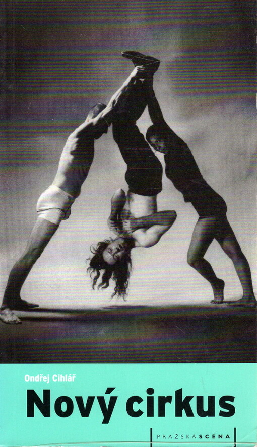 Nový cirkus : s doslovem O atribuci divadlu od Jana Dvořáka