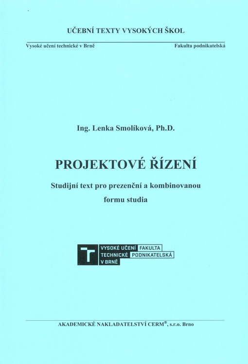 Projektové řízení : studijní text pro prezenční a kombinovanou formu studia