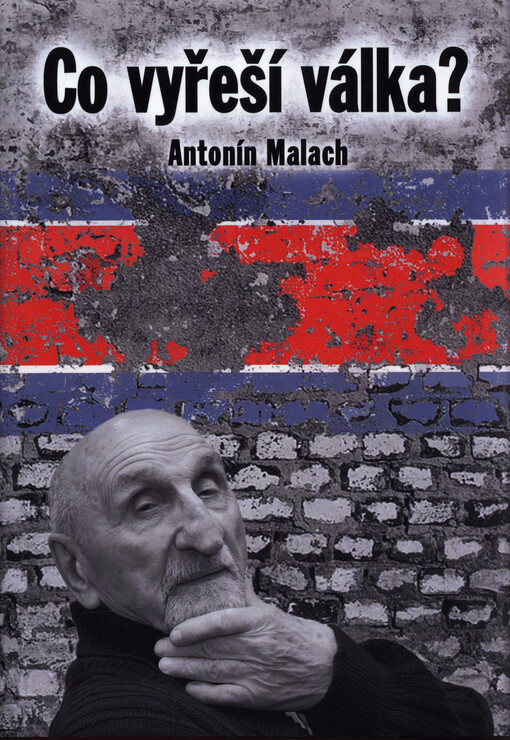 Co vyřeší válka?