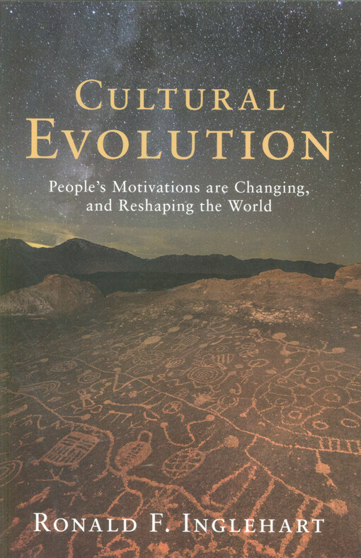 Cultural evolution : people's motivations are changing, and reshaping the world