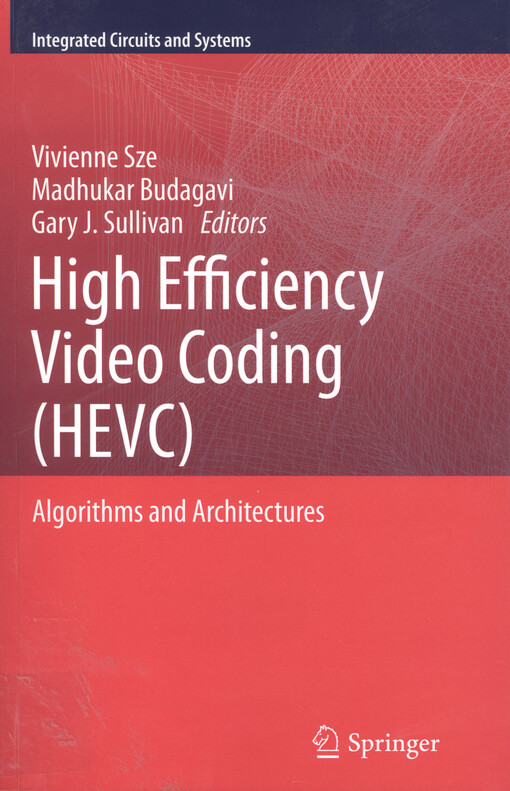 High efficiency video coding (HEVC) : algorithms and architectures