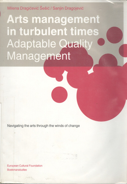 Arts management in turbulent times : adaptable quality management : navigating the arts through the winds of change
