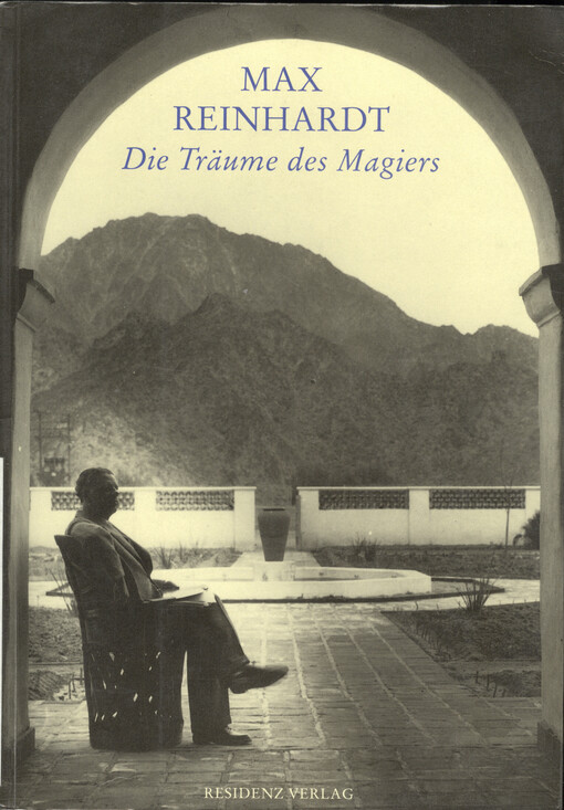 Max Reinhardt : die Traume des Magiers