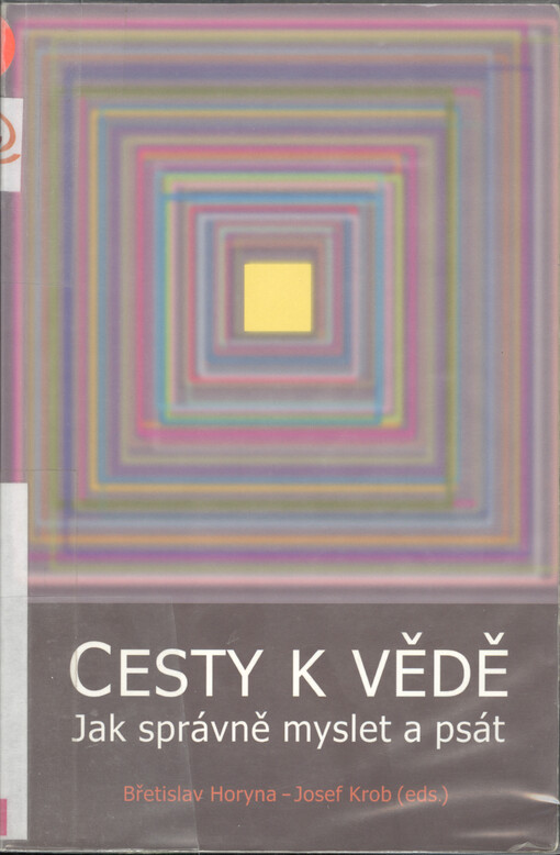 Cesty k vědě : jak správně myslet a psát