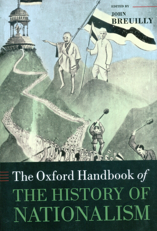 The Oxford handbook of the history of nationalism
