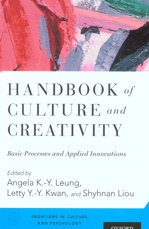 Handbook of culture and creativity : basic processes and applied innovations