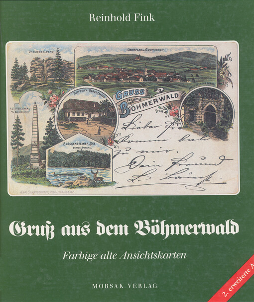 Gruß aus dem Böhmerwald : farbige alte Ansichtskarten