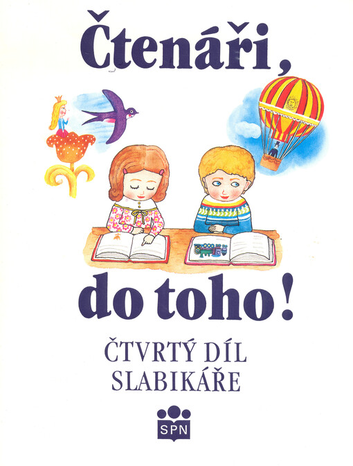 Slabikář. Díl 4, Čtenáři, do toho!