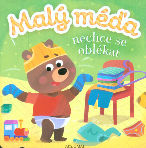 Malý méďa nechce se oblékat