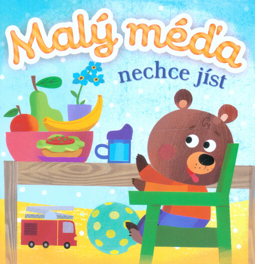 Malý méďa nechce jíst