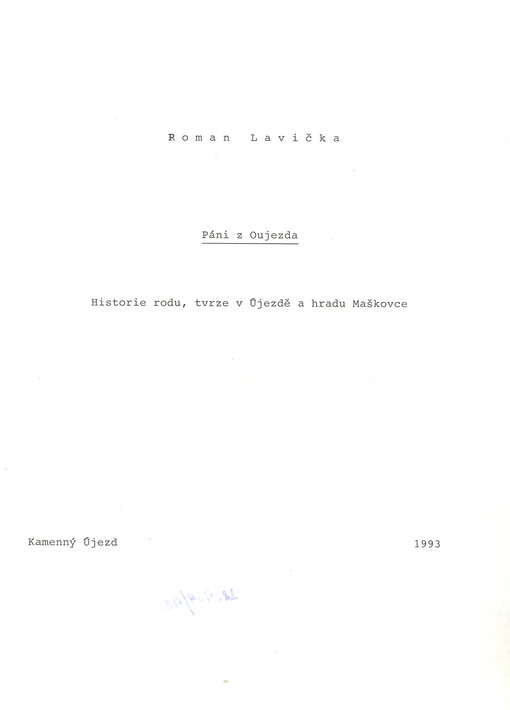 Páni z Oujezda : historie rodu, tvrze v Újezdě a hradu Maškovce