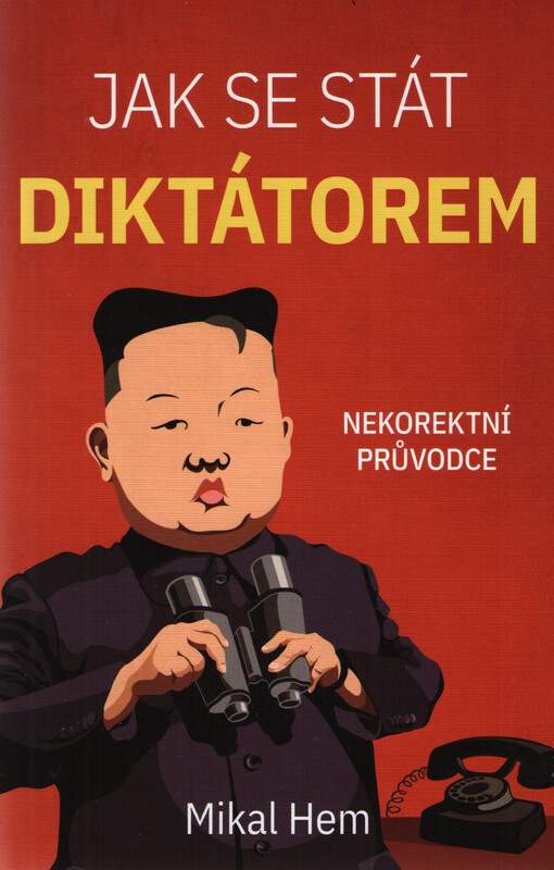 Jak se stát diktátorem