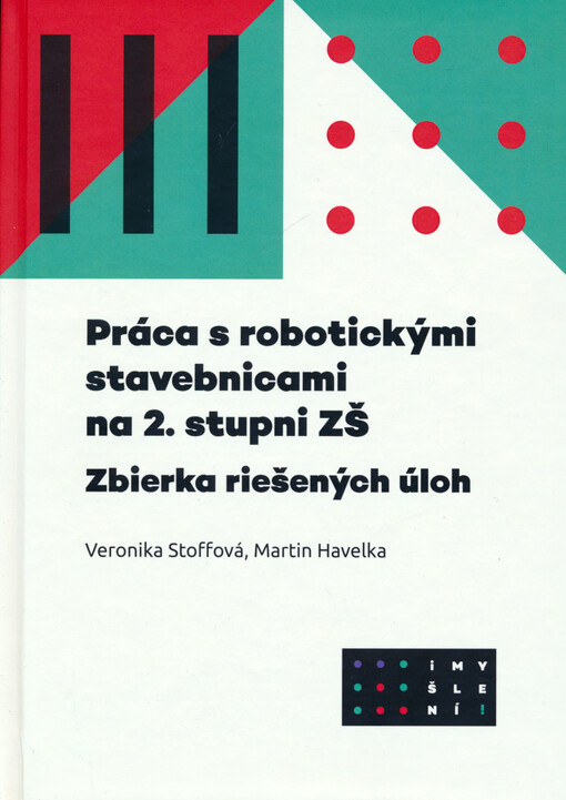 Práca s robotickými stavebnicami na 2. stupni ZŠ