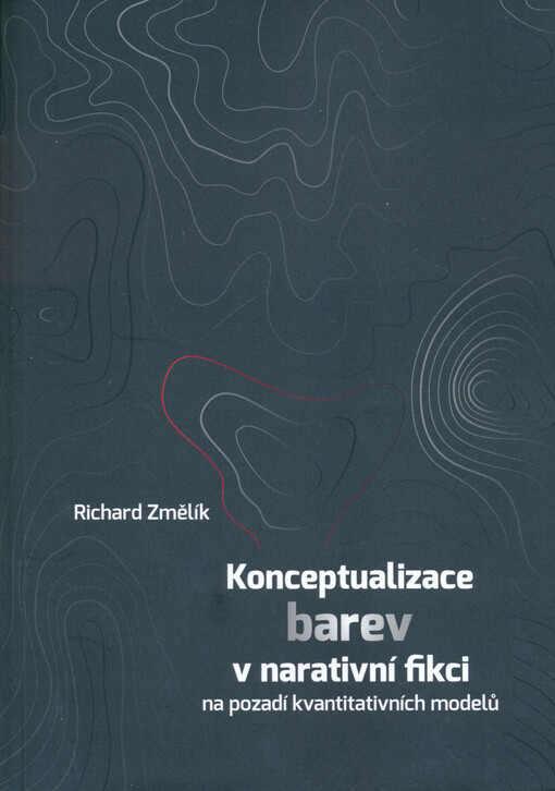 Konceptualizace barev v narativní fikci na pozadí kvantitativních modelů
