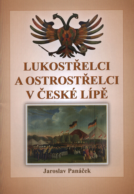 Lukostřelci a ostrostřelci v České Lípě : k výstavě ve VMG v České Lípě, březen - prosinec 2019