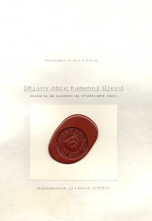 Dějiny obce Kamenný Újezd : historie od založení do třicetileté války