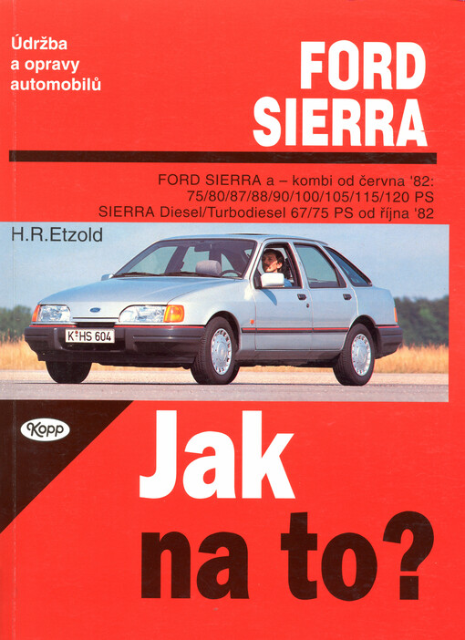 Údržba a opravy automobilů Ford Sierra a -kombi, Sierra Diesel/Turbodiesel