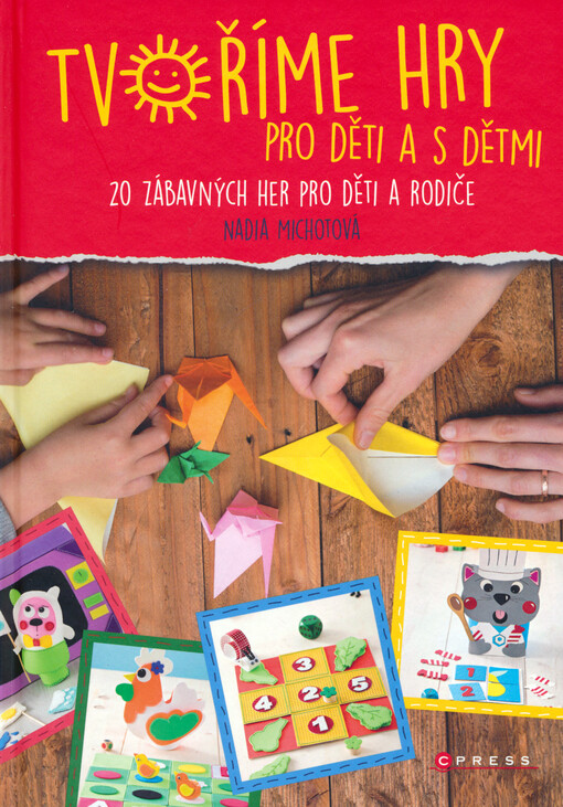 Tvoříme hry pro děti a s dětmi