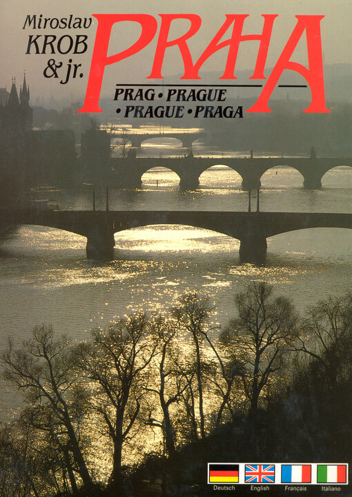 Praha =Prag = Prague = Prague = Praga