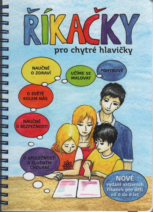 Říkačky pro chytré hlavičky : nové vydání aktivních říkanek pro děti od 0 do 8 let