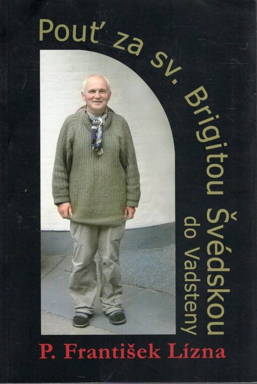 Pouť za sv. Brigitou Švédskou do Vadsteny