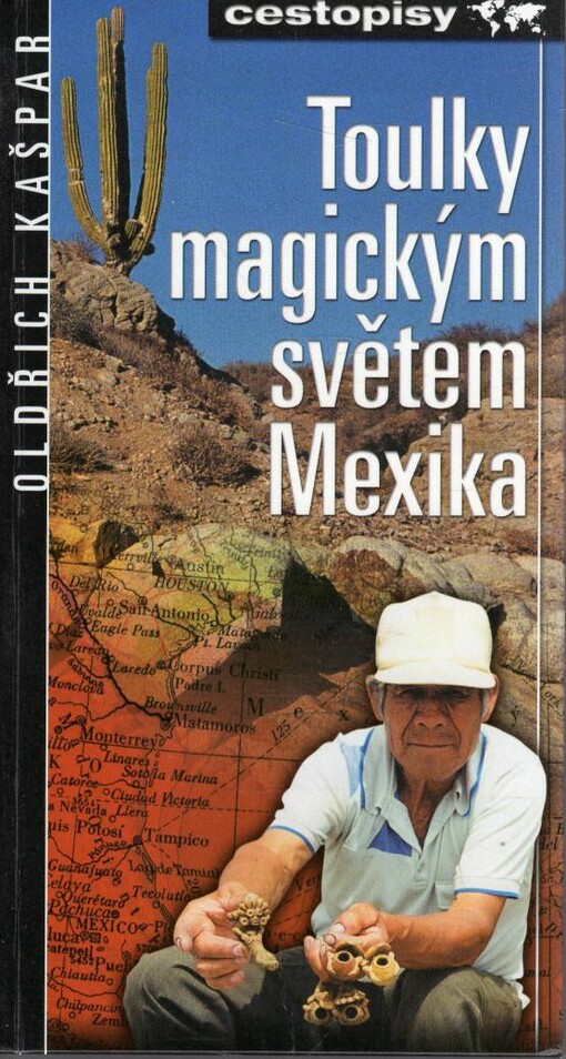 Toulky magickým světem Mexika