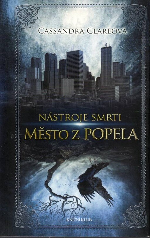 Nástroje smrti II. - Město z popela