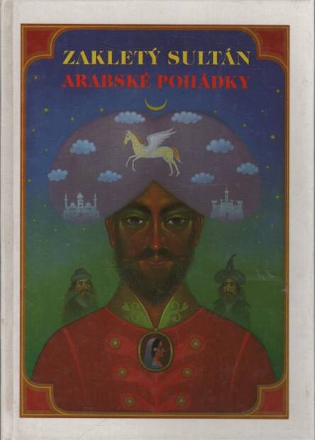 Zakletý sultán : arabské pohádky