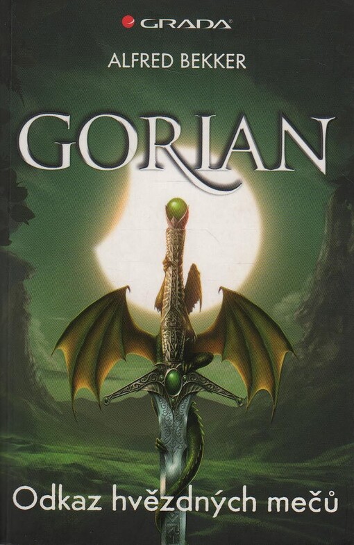 Gorian. Odkaz hvězdných mečů, 1. vyd.