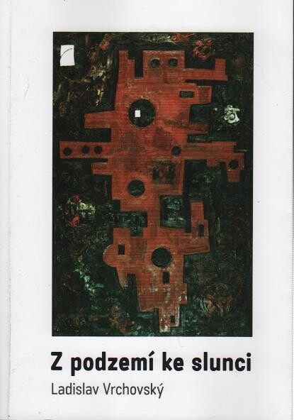 Z podzemí ke slunci
