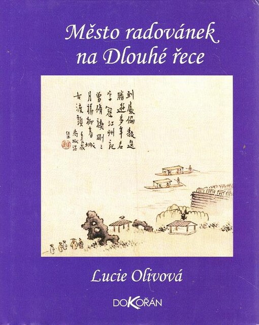 Město radovánek na Dlouhé řece