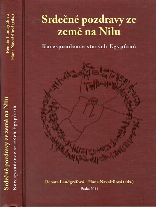 Srdečné pozdravy ze země na Nilu :korespondence starých Egypťanů